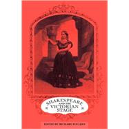 Shakespeare and the Victorian Stage