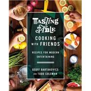 Tasting Table Cooking With Friends