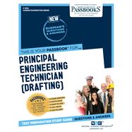 Principal Engineering Technician (Drafting) (C-1954) Passbooks Study Guide