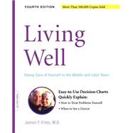 Living Well Taking Care Of Yourself In The Middle And Later Years, 4th Edition