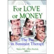 For Love or Money: The Fee in Feminist Therapy