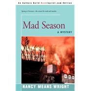 Mad Season  A Mystery