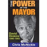 The Power of the Mayor David Dinkins 19901993