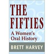The Fifties A Womens Oral History