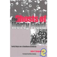 The Ghosts of Herty Field: Early Days on a Southern Gridiron