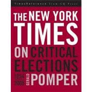 The New York Times on Critical U.S. Elections, 1854-2008