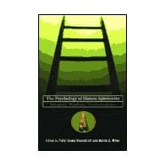 The Psychology of Mature Spirituality: Integrity, Wisdom, Transcendence