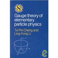 Gauge Theory of Elementary Particle Physics