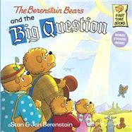 The Berenstain Bears and the Big Question