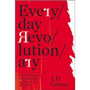 Everyday Revolutionary
