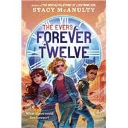 Forever Twelve (The Evers, Bk. 1)