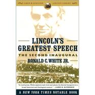 Lincoln's Greatest Speech: The Second Inaugural (Lincoln Library)