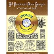 Old-Fashioned Floral Designs CD-ROM and Book