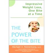 The Power of the Bite: Impressive Weight Loss, One Bite at a Time