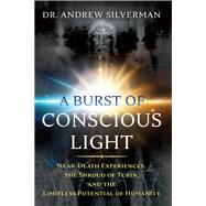 A Burst of Conscious Light