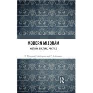 Modern Mizoram History Culture Poetics