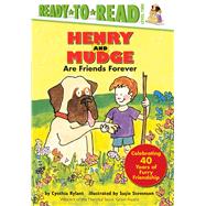 Henry and Mudge Are Friends Forever Henry and Mudge; Henry and Mudge Take the Big Test; Henry and Mu