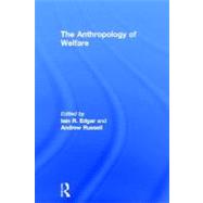 The Anthropology of Welfare