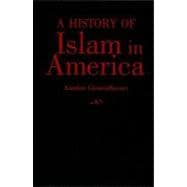 A History of Islam in America: From the New World to the New World Order