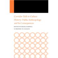 Corridor Talk to Culture History