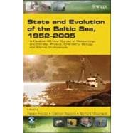 State and Evolution of the Baltic Sea, 1952-2005 A Detailed 50-Year Survey of Meteorology and Climat