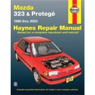 Mazda 323 Protege 1990 thru 2003 Haynes Repair Manual 1990 thru 2003 Mazda 323 Protege 1990 thru 2003 Haynes Repair Manual 1990 thru 2003