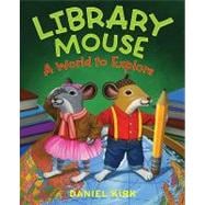 Library Mouse A World to Explore