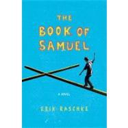 The Book of Samuel A Novel