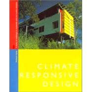 Climate Responsive Design: A Study of Buildings in Moderate and Hot Humid Climates