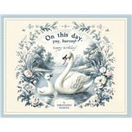 On this day, yay, hurray! Happy Birthday! Suitable for young children to give to their mother.