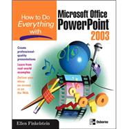 How to Do Everything with Microsoft Office PowerPoint 2003