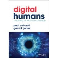 Digital Humans Thriving in an Online World