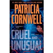 Cruel and Unusual (Kay Scarpetta)