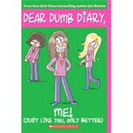 Me! (Just Like You, Only Better)