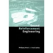Sound Reinforcement Engineering: Fundamentals and Practice