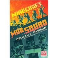 Minecraft Mob Squad An Official Minecraft Novel
