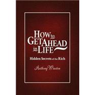 How to Get Ahead in Life