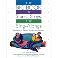 The Big Book of Stories, Songs, and Sing-Alongs