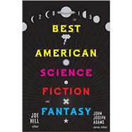 The Best American Science Fiction and Fantasy 2015