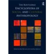 The Routledge Encyclopedia of Social and Cultural Anthropology