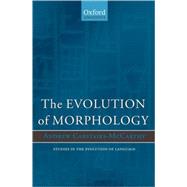 The Evolution of Morphology