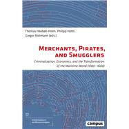 Merchants Pirates and Smugglers