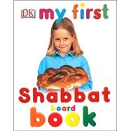 MY FIRST SHABBAT BOARD BOOK