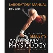 Loose Leaf Version of Laboratory Manual for Seeley's Anatomy & Physiology