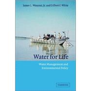 Water for Life Water Management and Environmental Policy
