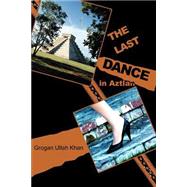 The Last Dance in Aztlan