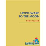 Northward to the Moon