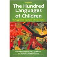 The Hundred Languages of Children: The Reggio Emilia Experience in Transformation