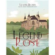The Legend of the Rose