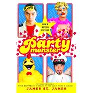 Party Monster A Fabulous But True Tale of Murder in Clubland